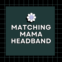 Load image into Gallery viewer, Mama Headband
